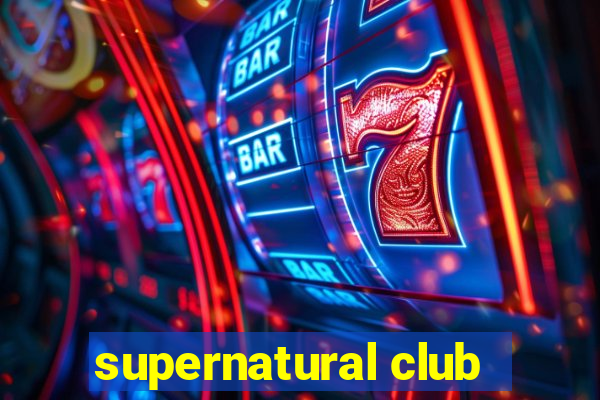 supernatural club